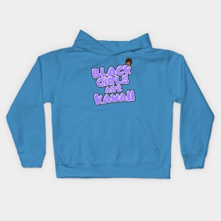 Black Girls are Kawaii Kids Hoodie